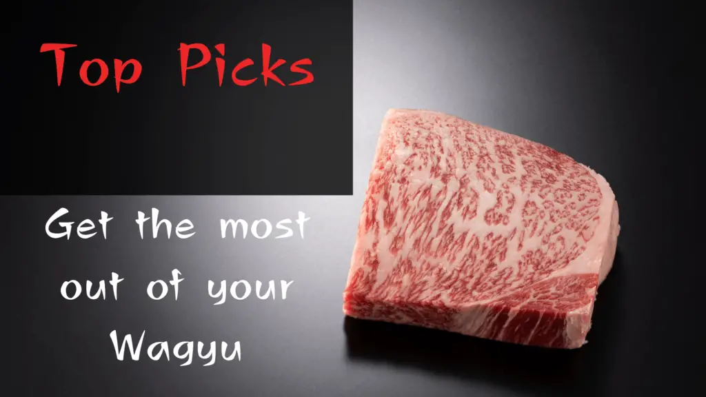 get the most out of your wagyu
