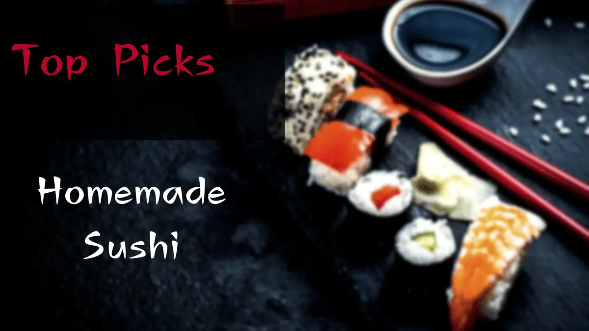 8 Top Products for Perfect Homemade Sushi