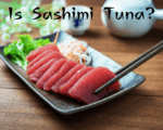 Is Sashimi Tuna?