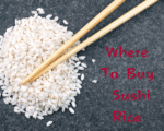 Where to Buy Sushi Rice